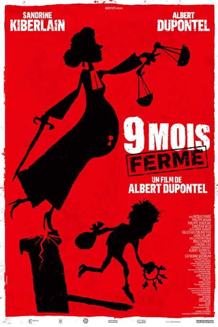 ‘9 meses… de condena’ la libertad y la comedia de Albert Dupontel